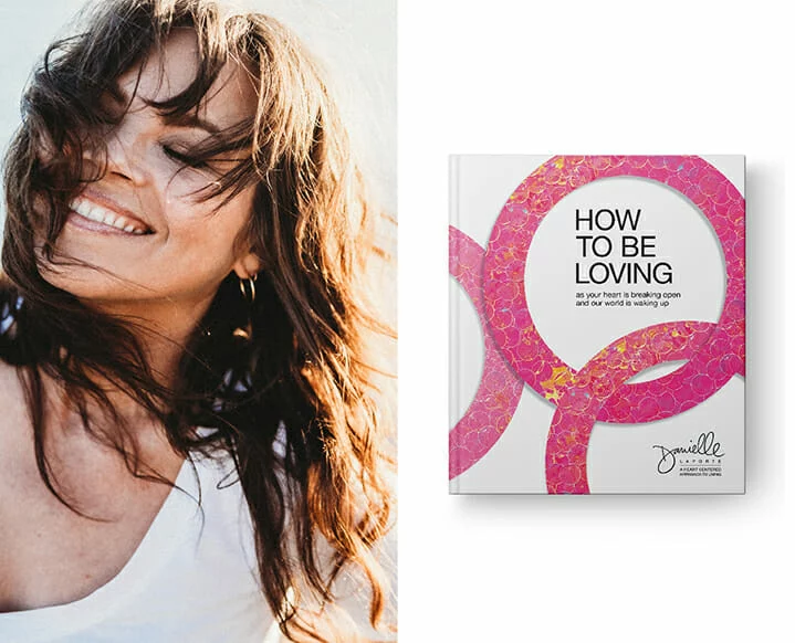 how to be loving with danielle laport