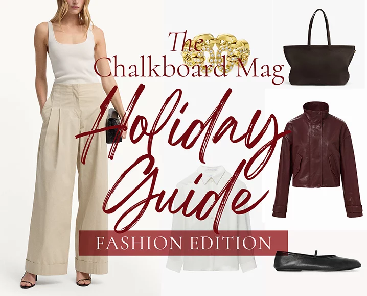 2025 The Chalkboard Mag Holiday Guide: Fashion Edition