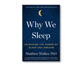 Why We Sleep by Matthew Walker